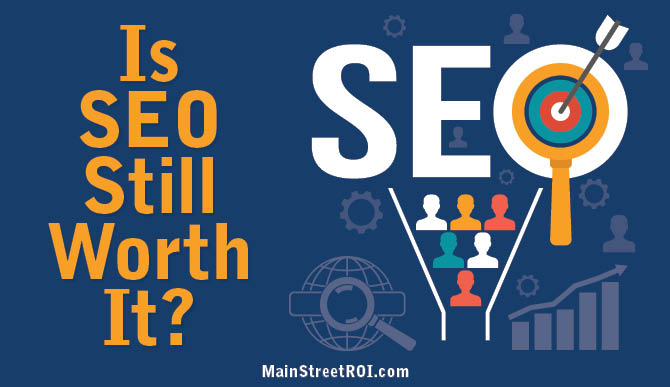 Is SEO Really Worth It?